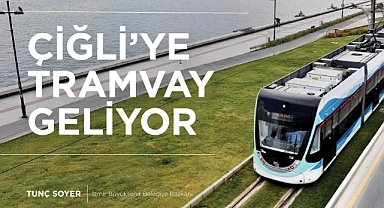 Çiğli Tramvayı Karşıyaka ile birleşiyor