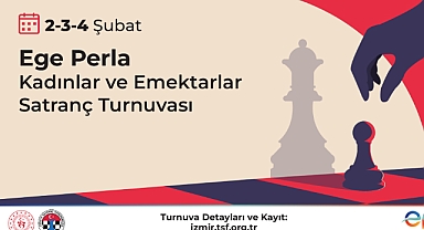 EGE PERLA Satranç Turnuvası'na ev sahipliği yapıyor