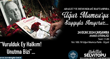 Karabağlar Belediyesi Mumcu'yu özlemle anacak!