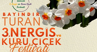 “Mis Kokulu Nergisler, Rengarenk Kuru Çiçekler Sizi Bekliyor”